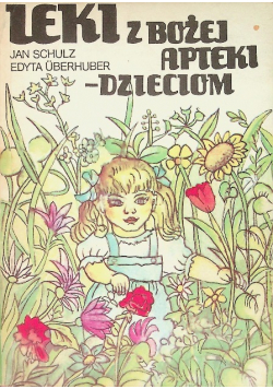 Leki z Bożej apteki dzieciom