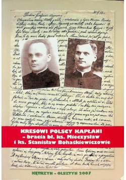 Kresowi polscy kapłani bracia bł.ks Mieczysław i Stanisław Bohatkiewiczowie
