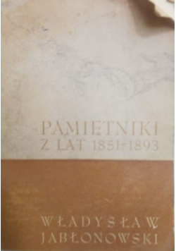 Jabłonowski Pamiętniki z lat 1851-1893