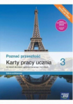 Historia LO 3 Poznać przeszłość Karty pracy zakres podstawowy