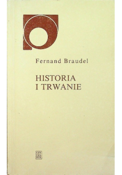 Historia i trwanie