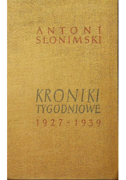 Kroniki tygodniowe 1927 - 1939