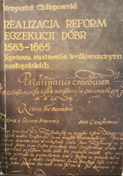 Realizacja reform egzekucji dóbr 1563 - 1665