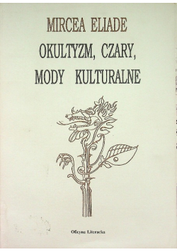 Okultyzm czary mody kulturalne