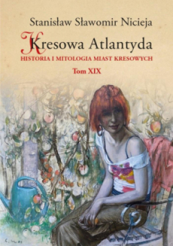 Kresowa Atlantyda Tom 19