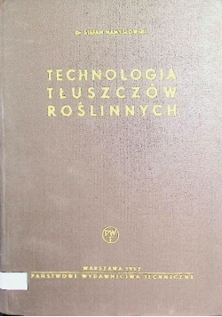 Technologia tłuszczów roślinnych