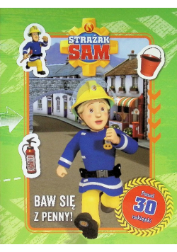 Strażak Sam. Baw się z Penny!