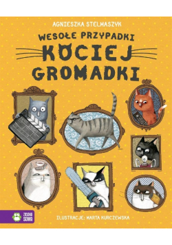 Wesołe przypadki kociej gromadki