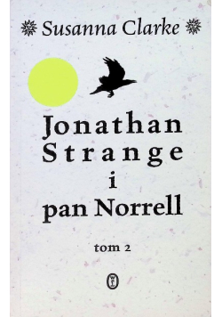 Jonathan Strange i pan Norrell Tom 2