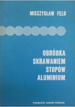 Obróbka skrawaniem stopów aluminium