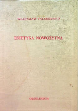 Estetyka nowożytna historia estetyki Tom 3
