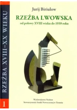 Rzeźba lwowska od polowy XVIII wieku do 1939 roku