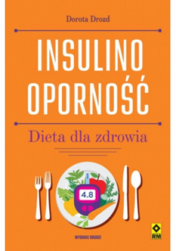 Insulinooporność Dieta dla zdrowia