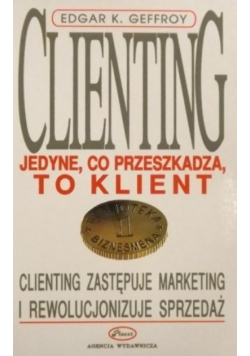 Clienting Jedyne co przeszkadza to klient