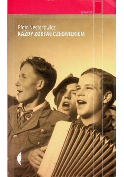 Każdy został człowiekiem