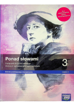 Ponad słowami Klasa 3 Podręcznik Część 2 Zakres podstawowy i rozszerzony