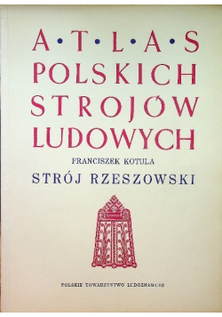 Atlas polskich strojów ludowych