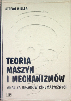Teoria maszyn i mechanizmów