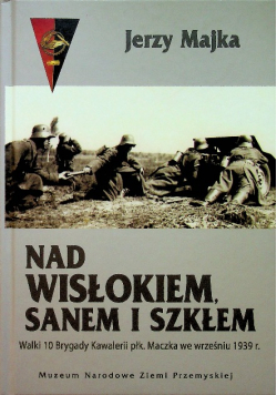 Nad Wisłokiem Sanem i Szkłem