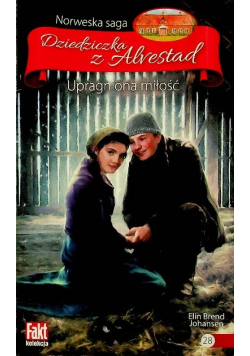 Dziedziczka z Alrestad Tom  28 Upragniona miłość
