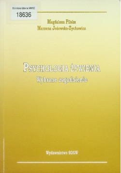 Psychologia żywienia Wybrane zagadnienia
