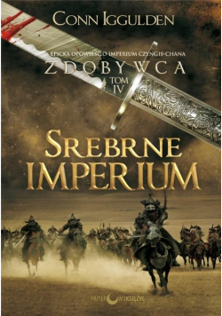 Zdobywca Tom 4 Srebrne Imperium