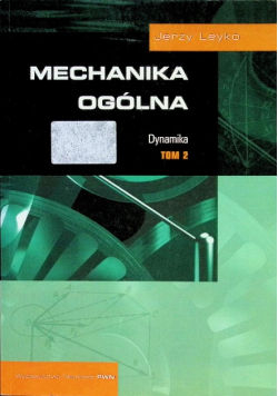 Mechanika ogólna Tom 2 Dynamika