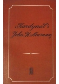 Kardynał. John Henry Newman