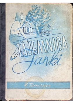 Tajemnica Janki, 1947 r.