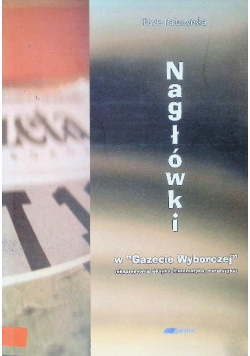 Nagłówki w Gazecie Wyborczej