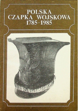 Polska Czapka Wojskowa 1785-1985