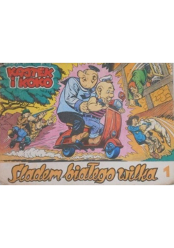 Kajtek i koko Śladem białego wilka Część 1