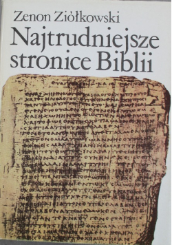 Najtrudniejsze stronice Biblii