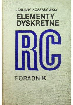 Elementy dyskretne RC. Poradnik