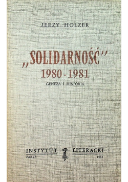 Solidarność 1980-1981. Geneza i historia