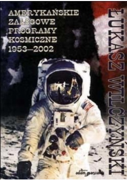 Amerykańskie Załogowe Programy Kosmiczne 1953-2002