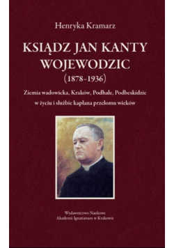 Ksiądz Jan Kanty Wojewodzic (1878-1936)