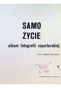 Samo życie album fotografii reporterskiej