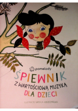 Piewnik z wartościową muzyką dla dzieci