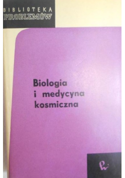 Biologia i medycyna kosmiczna