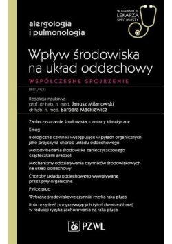 Wpływ środowiska na układ oddechowy Współczesne spojrzenie