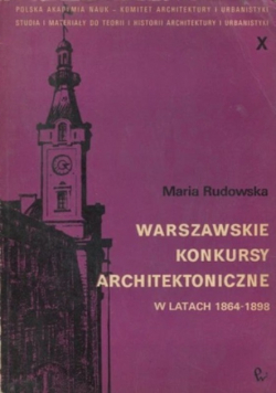 Warszawskie konkursy architektoniczne w latach 1864-1898