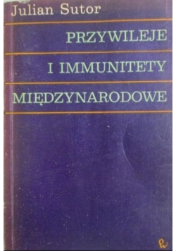 Przywileje i immunitety międzynarodowe