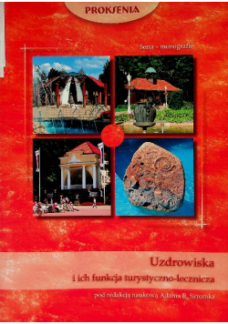 Uzdrowiska i ich funkcja turystyczno - lecznicza