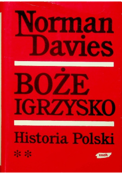 Boże Igrzysko Historia Polski Tom II