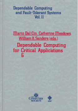 Dependable Computing for Critical Applications 6