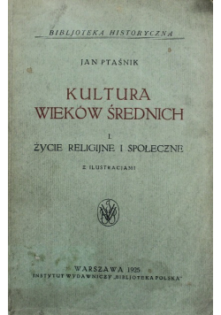 Kultura wieków średnich i życie religijne i społeczne 1925 r.