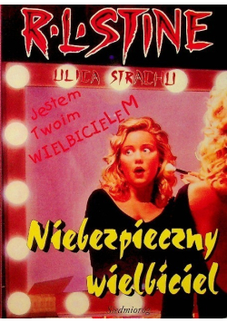 Ulica strachu Niebezpieczny wielbiciel