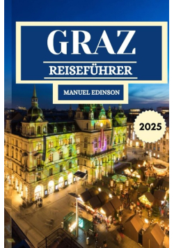 Graz Reisefuhrer 2025