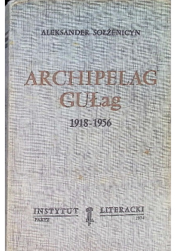 Archipelag Gułag 1918 - 1956